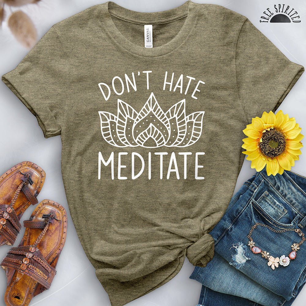 Don't Hate Meditate Tee - Image 13