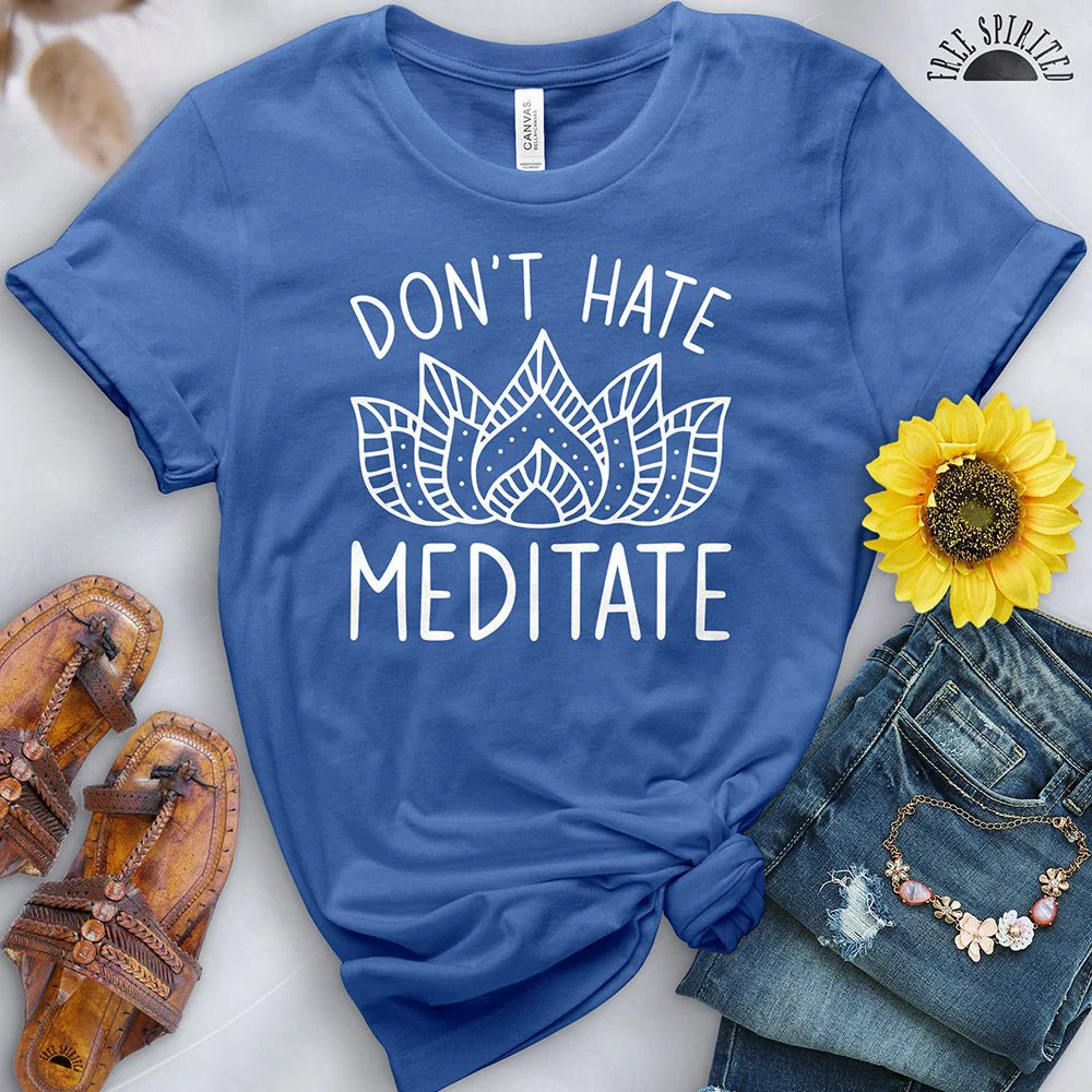 Don't Hate Meditate Tee - Image 2