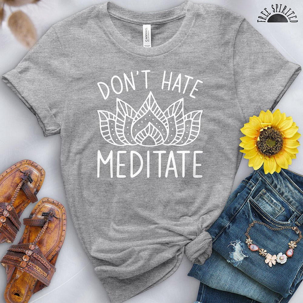 Don't Hate Meditate Tee - Image 5