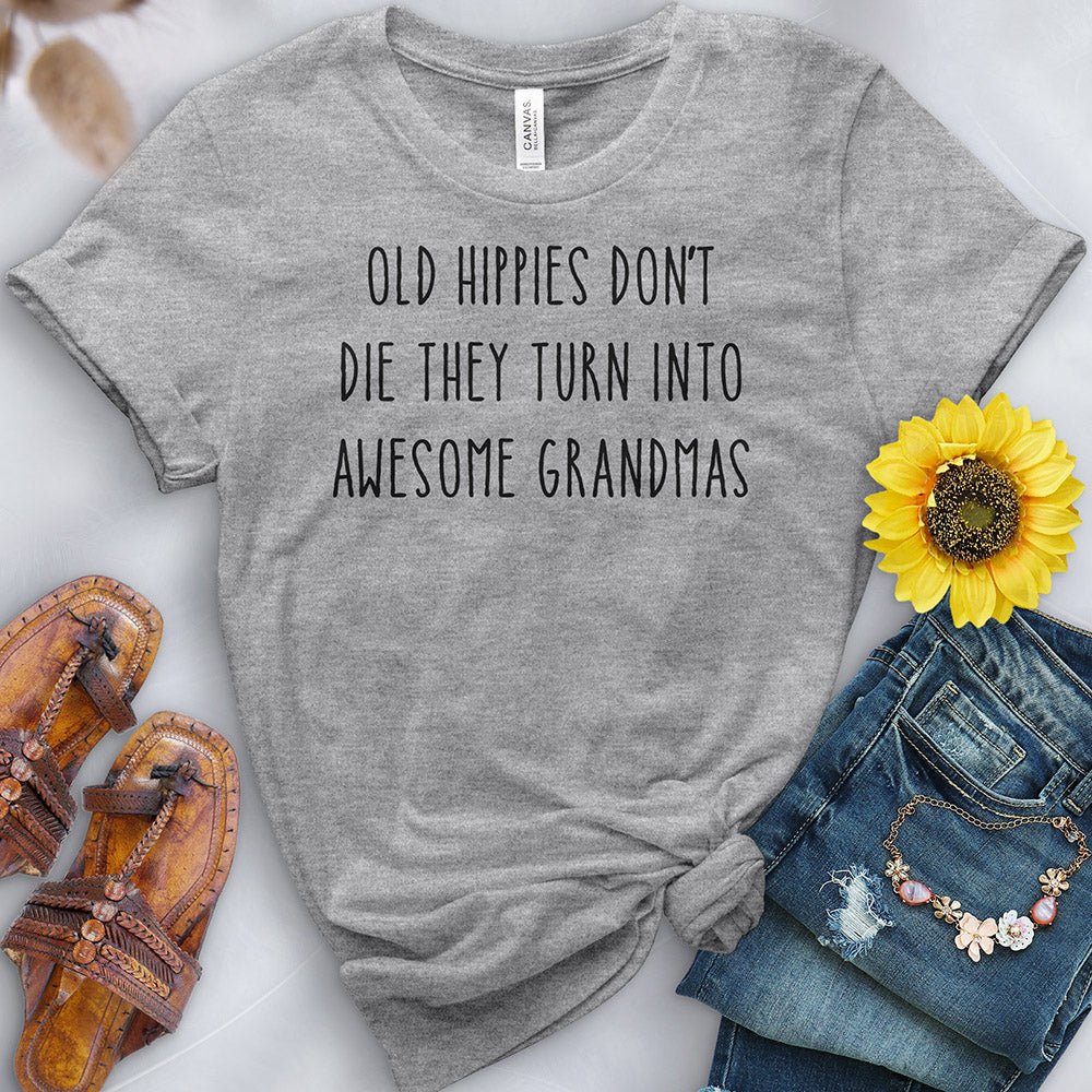 Old Hippies Turn into Awesome Grandmas Tee - Image 4